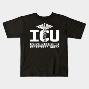 Icu Registered Nurse Intensive Care Unit Rn Staff Uniform Kids T-Shirt